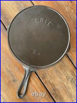 Pre Griswold Erie Cast Iron Second Series #8 Skillet with A Maker's Mark